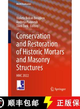 【3-4周达】Conservation and Restoration of Historic Mortars and Masonry Structures : HMC 2022 [9783031314711]