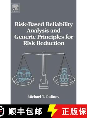 【3-4周达】Risk-Based Reliability Analysis and Generic Principles for Risk Reduction [9780080447285]