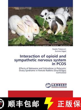 预订 Interaction of opioid and sympathetic nervous system in PCOS [9783659385810]