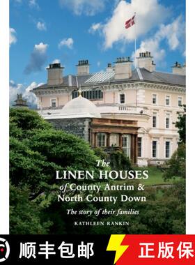 【3-4周达】The Linen Houses of County Antrim and North County Down: The story of their families [9781913993450]