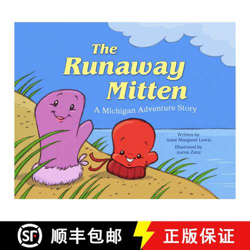 【3-4周达】精装 The Runaway Mitten: A Michigan Adventure Story [9781634502139]