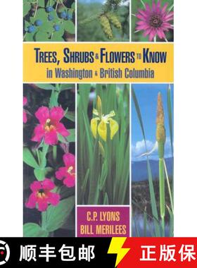 【3-4周达】Trees, Shrubs and Flowers to Know in Washington and British Columbia [9781551050621]