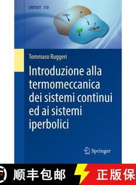 【3-4周达】Introduzione alla termomeccanica dei sistemi continui ed ai sistemi iperbolici [9783031812231]