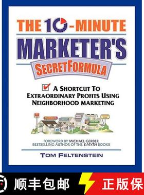 【3-4周达】The 10-Minute Marketer's Secret Formula: A Shortcut to Extraordinary Profits Using Neighbo... [9781600377013]