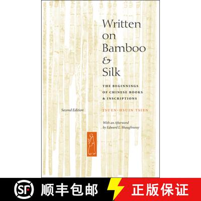 【3-4周达】Written on Bamboo and Silk: The Beginnings of Chinese Books and Inscriptions [9780226814162]
