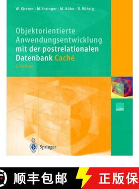 【3-4周达】Objektorientierte Anwendungsentwicklung Mit Der Postrelationalen Datenbank Caché [9783540432487]