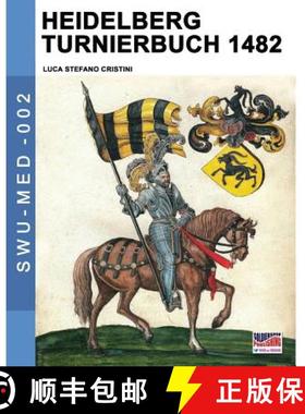 【3-4周达】Heidelberg Turnierbuch 1482 [9788893271769]