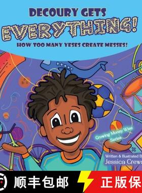 【3-4周达】DeCoury Gets Everything!: How Too Many Yeses Create Messes! [9798991435802]