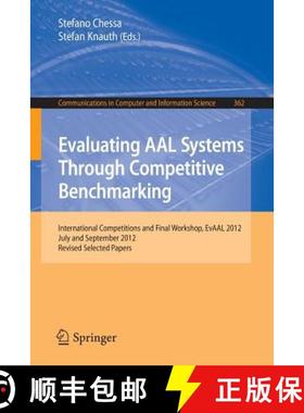 【3-4周达】Evaluating AAL Systems Through Competitive Benchmarking: International Competitions and Fi... [9783642374180]