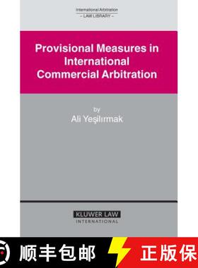 预订 Provisional Measures in International Commercial Arbitration (International Arbitration Law Libr... [9789041123534]