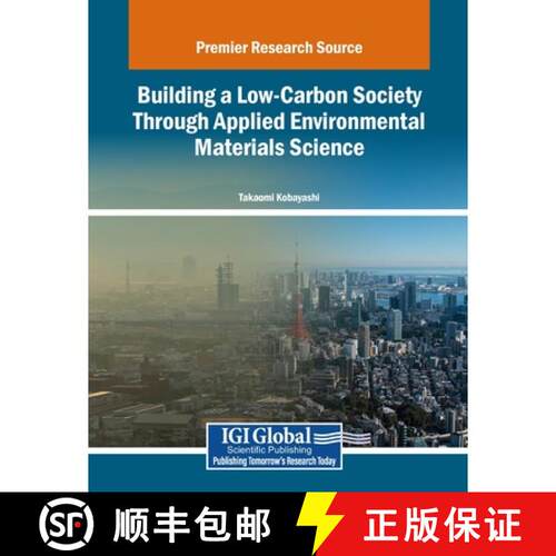 【3-4周达】Building a Low-Carbon Society Through Applied Environmental Materials Science [9798369300046]