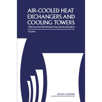 【4周达】Air-Cooled Heat Exchangers and Cooling Towers: Thermal-Flow Performance Evaluation and Desig... [9780878148967]