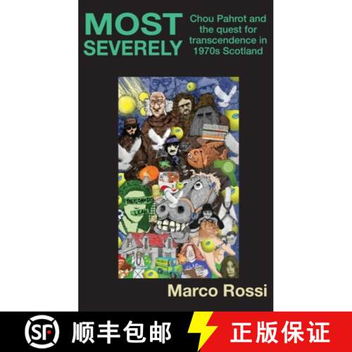 预订 精装 MOST SEVERELY: Chou Pahrot and the quest for transcendence in 1970s Scotland [9781849212670]