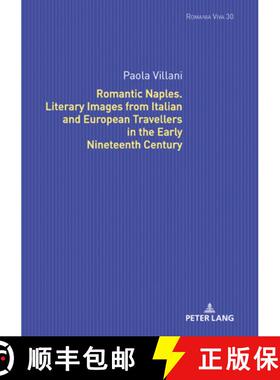 【3-4周达】Romantic Naples. Literary Images from Italian and European Travellers in the Early Ninetee... [9783631817940]