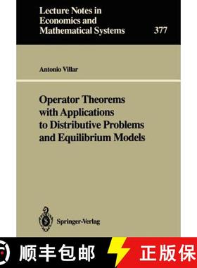 【3-4周达】Operator Theorems with Applications to Distributive Problems and Equilibrium Models [9783540550877]