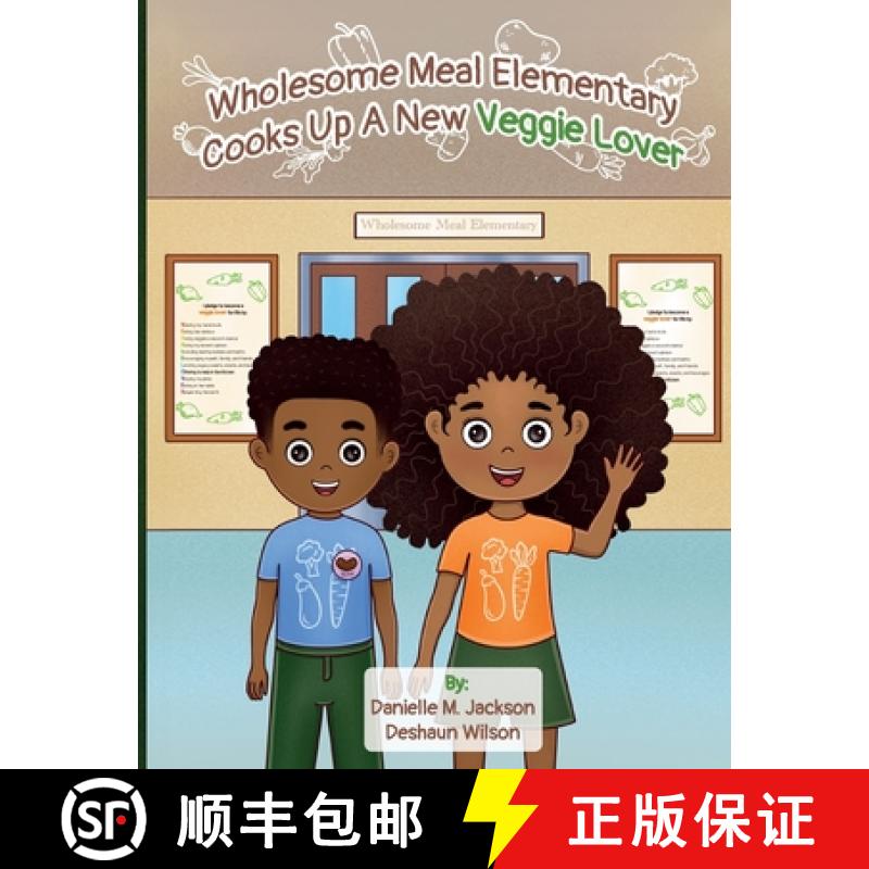 【3-4周达】Wholesome Meal Elementary Cooks Up A New Veggie Lover [9798986779324]