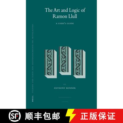 预订 The Art and Logic of Ramon Llull: A User's Guide [9789004163256]