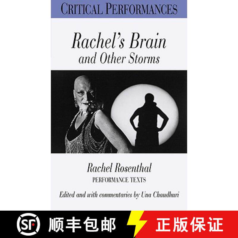 预订 Rachel's Brain and Other Storms: The Performance Scripts of Rachel Rosenthal [9780826448972]