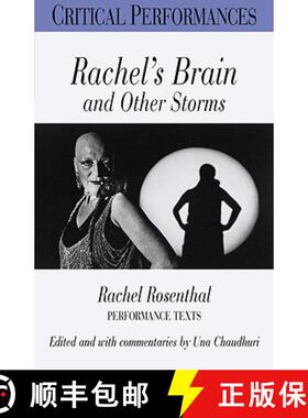 预订 Rachel's Brain and Other Storms: The Performance Scripts of Rachel Rosenthal [9780826448972]