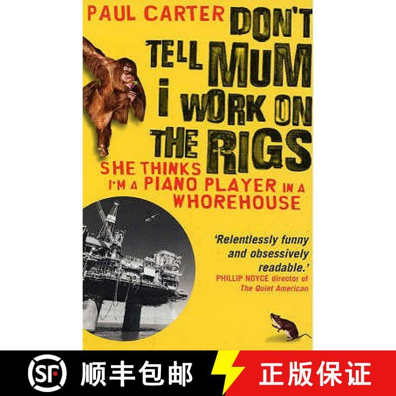 【3-4周达】Don't Tell Mum I Work on the Rigs: (She Thinks I'm a Piano Player in a Whorehouse) [9781857883770]