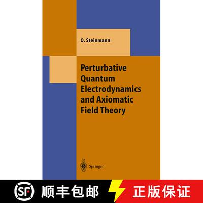 【3-4周达】精装 Perturbative Quantum Electrodynamics and Axiomatic Field Theory [9783540670247]