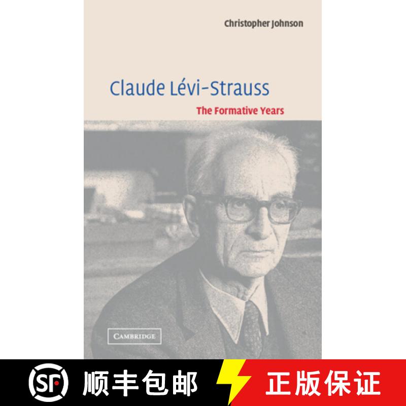 【3-4周达】Claude Levi-Strauss: The Formative Years [9780521016674]