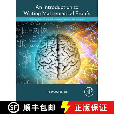【3-4周达】An Introduction to Writing Mathematical Proofs: Shifting Gears from Calculus to Advanced M... [9780443439247]