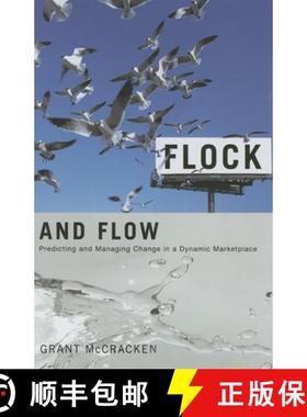 【3-4周达】Flock and Flow: Predicting and Managing Change in a Dynamic Marketplace [9780253347596]