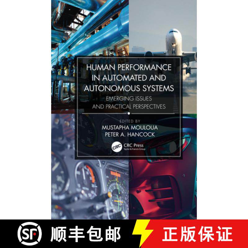 【3-4周达】Human Performance in Automated and Autonomous Systems: Emerging Issues and Practical Persp... [9781138312296]