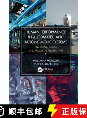 【3-4周达】Human Performance in Automated and Autonomous Systems: Emerging Issues and Practical Persp... [9781138312296]