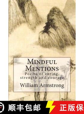 【3-4周达】Mindful Mentions: Poems of Caring, Strength and Courage [9780692382332]