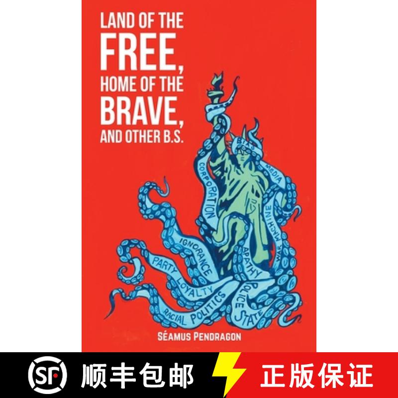 【3-4周达】Land of the Free, Home of the Brave, and Other B.S. [9781638816324]