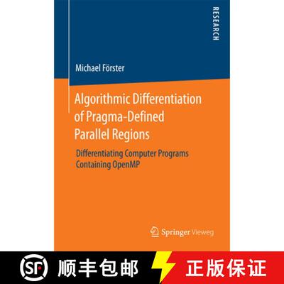 【3-4周达】Algorithmic Differentiation of Pragma-Defined Parallel Regions : Differentiating Computer ... [9783658075965]