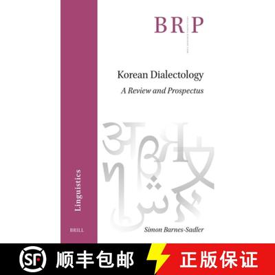 预订 Korean Dialectology: A Review and Prospectus [9789004709867]