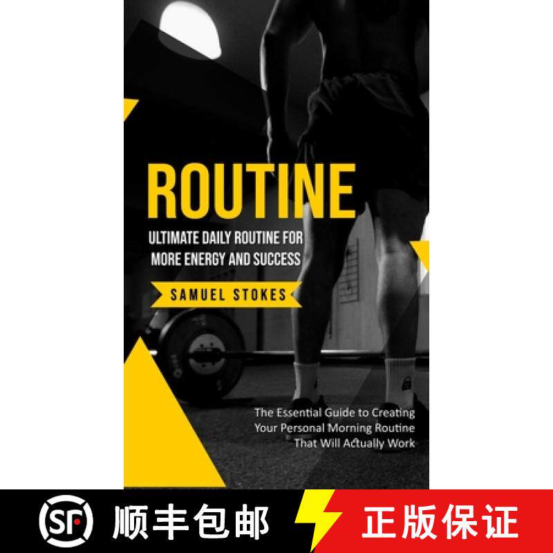 预订 Routine: Ultimate Daily Routine for More Energy and Success (The Essential Guide to Creating You... [9781738295791]