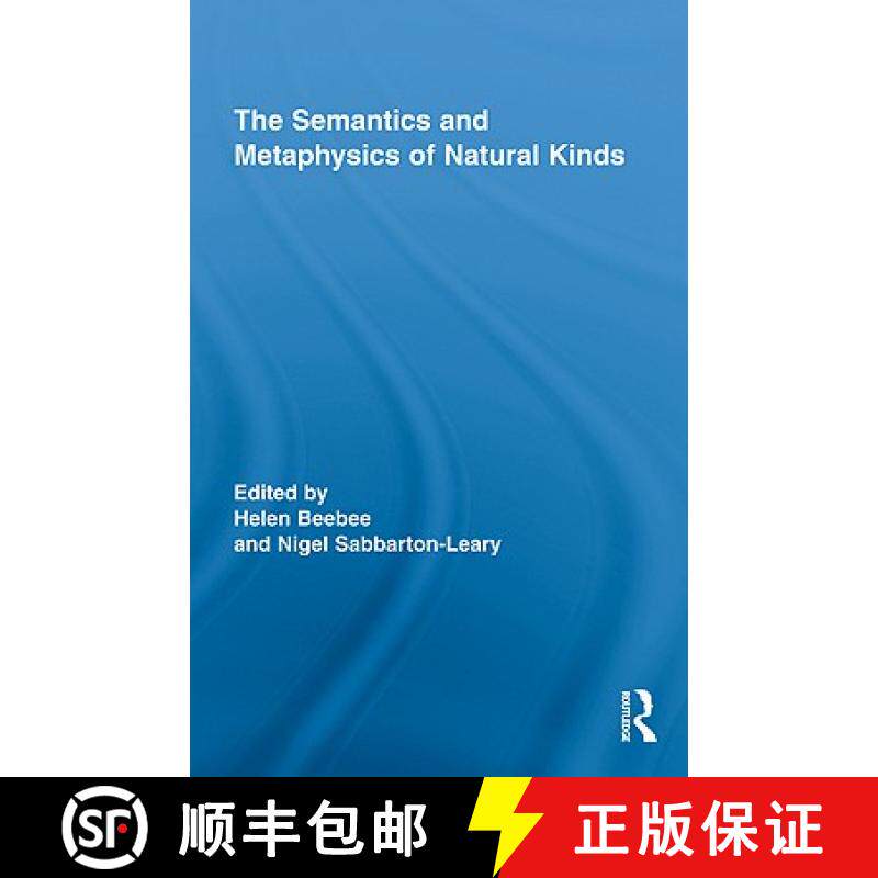【3-4周达】The Semantics and Metaphysics of Natural Kinds [9780415873666]