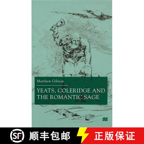 【3-4周达】精装 Yeats, Coleridge and the Romantic Sage [9780333746257]