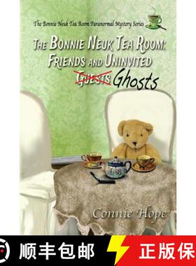 【3-4周达】The Bonnie Neuk Tea Room: : Friends and Uninvited Guests (Ghosts) [9780991653843]