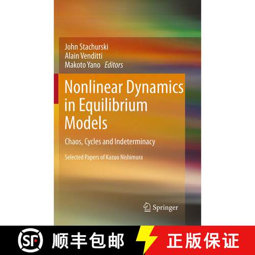 【3-4周达】Nonlinear Dynamics in Equilibrium Models : Chaos, Cycles and Indeterminacy [9783642446221]