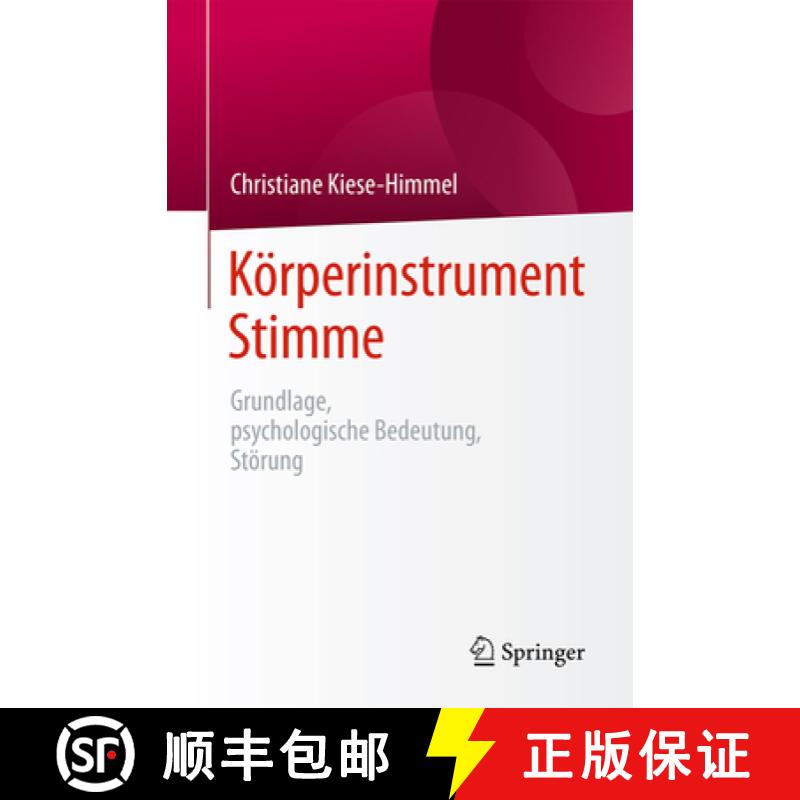 【3-4周达】Körperinstrument Stimme: Grundlage, Psychologische Bedeutung, Störung [9783662496473]