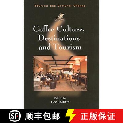 【3-4周达】Coffee Culture, Destinations and Tourism [9781845411428]