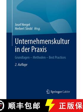 【3-4周达】Unternehmenskultur in der Praxis: Grundlagen – Methoden – Best Practices (2., vollst. be... [9783658427641]