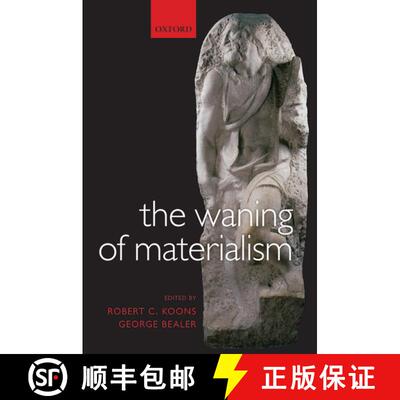 【3-4周达】精装 The Waning of Materialism [9780199556182]