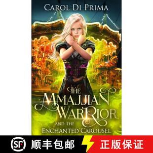 The Mmajjian Carousel 9798985857115 Enchanted 4周达 and Warrior