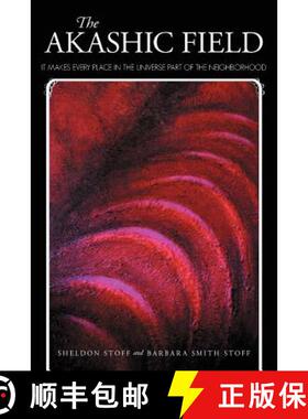 【3-4周达】The Akashic Field: It Makes Every Place in the Universe Part of the Neighborhood [9781452543093]