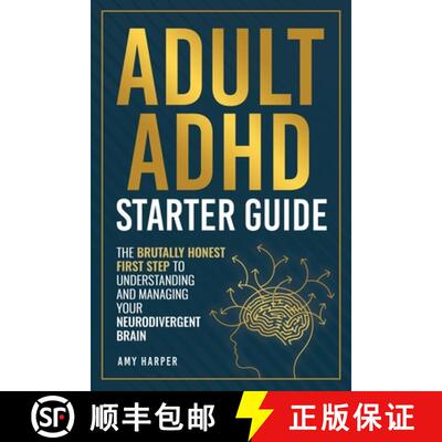 【3-4周达】Adult ADHD Starter Guide: The Brutally Honest First Step to Understanding and Managing You... [9781963174175]