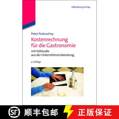 【3-4周达】精装 Kostenrechnung für die Gastronomie – mit Fallstudie aus der Unternehmensberatung [9783486718751]