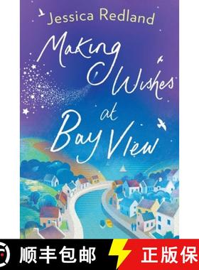 【3-4周达】Making Wishes at Bay View: The perfect uplifting novel of love and friendship from bestsel... [9781838896621]