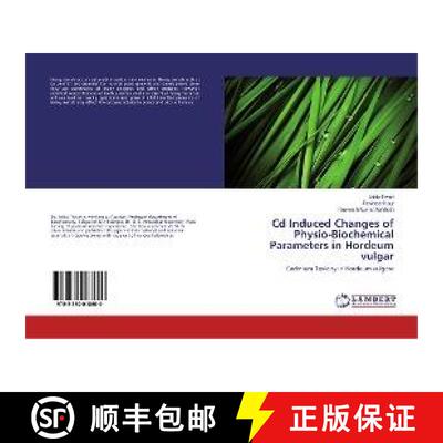 预订 Cd Induced Changes of Physio-Biochemical Parameters in Hordeum vulgar [9783330018600]