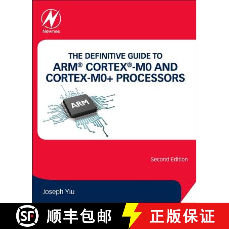 【3-4周达】The Definitive Guide to Arm(r) Cortex(r)-M0 and Cortex-M0+ Processors [9780128032770]